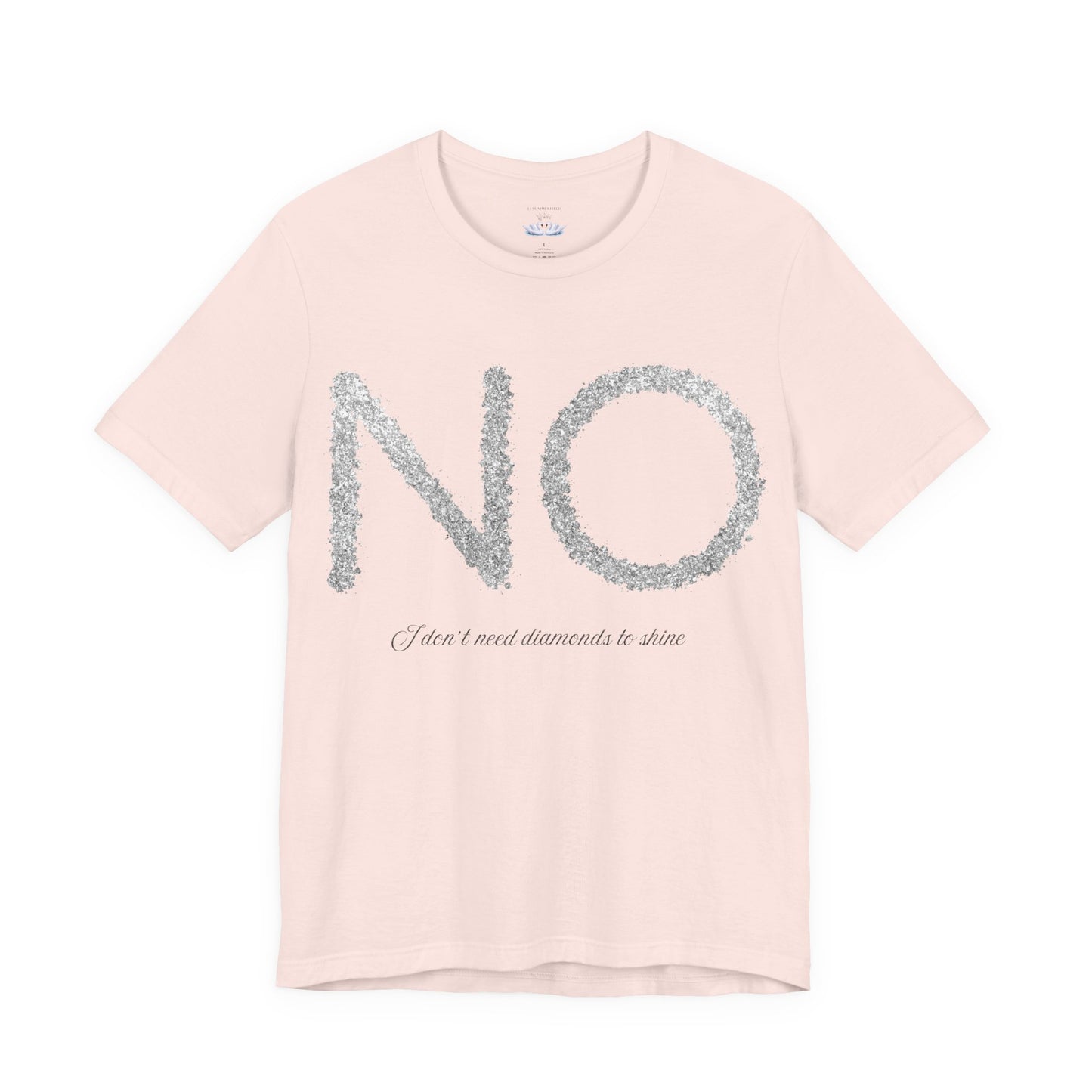 NO Diamonds Quote Unisex Jersey Tee - Casual Wear for Confident Individuals