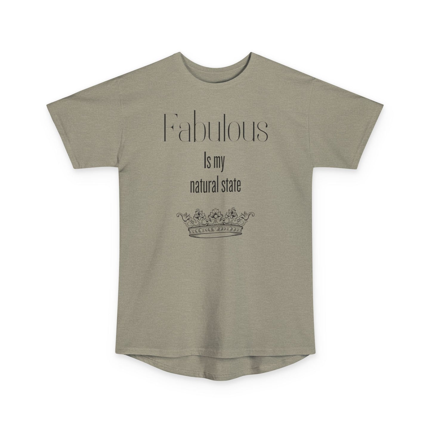 Long Tee - Fabulous is my natural state