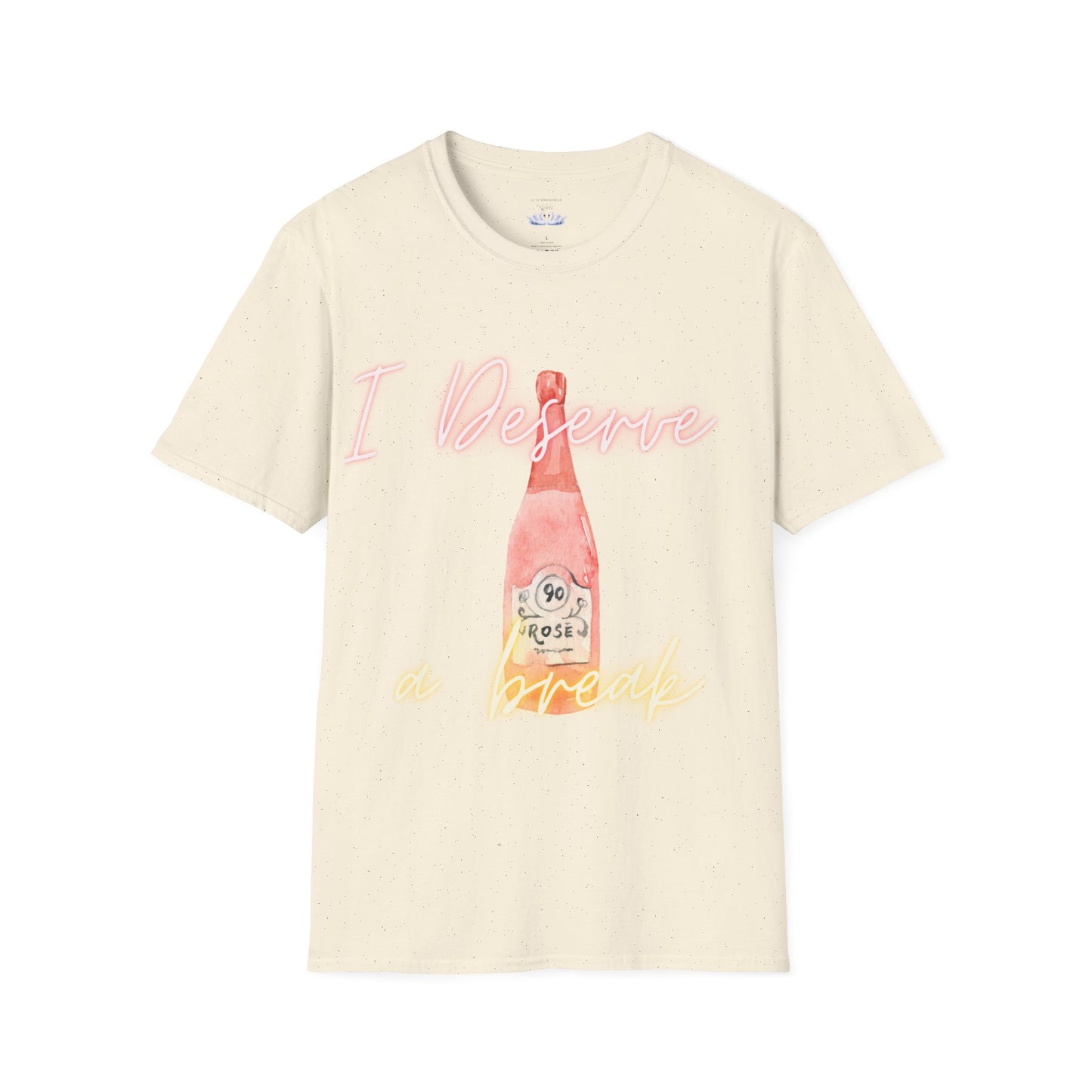 Softstyle T-Shirt 'I Deserve a Break' - Unisex