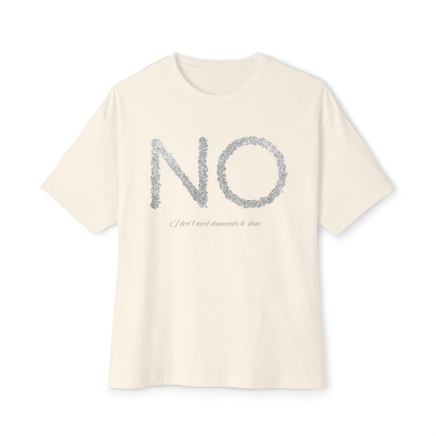 'I don't need diamonds' T