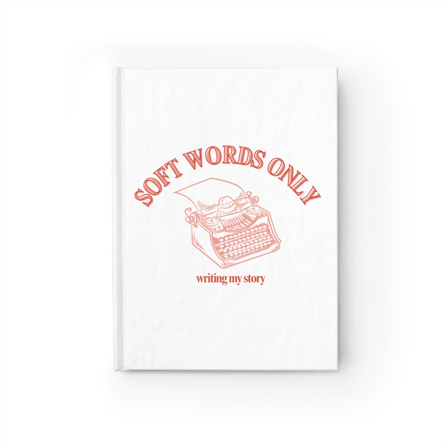 Inspirational Writer's Journal - Soft Words Only, Vintage Design