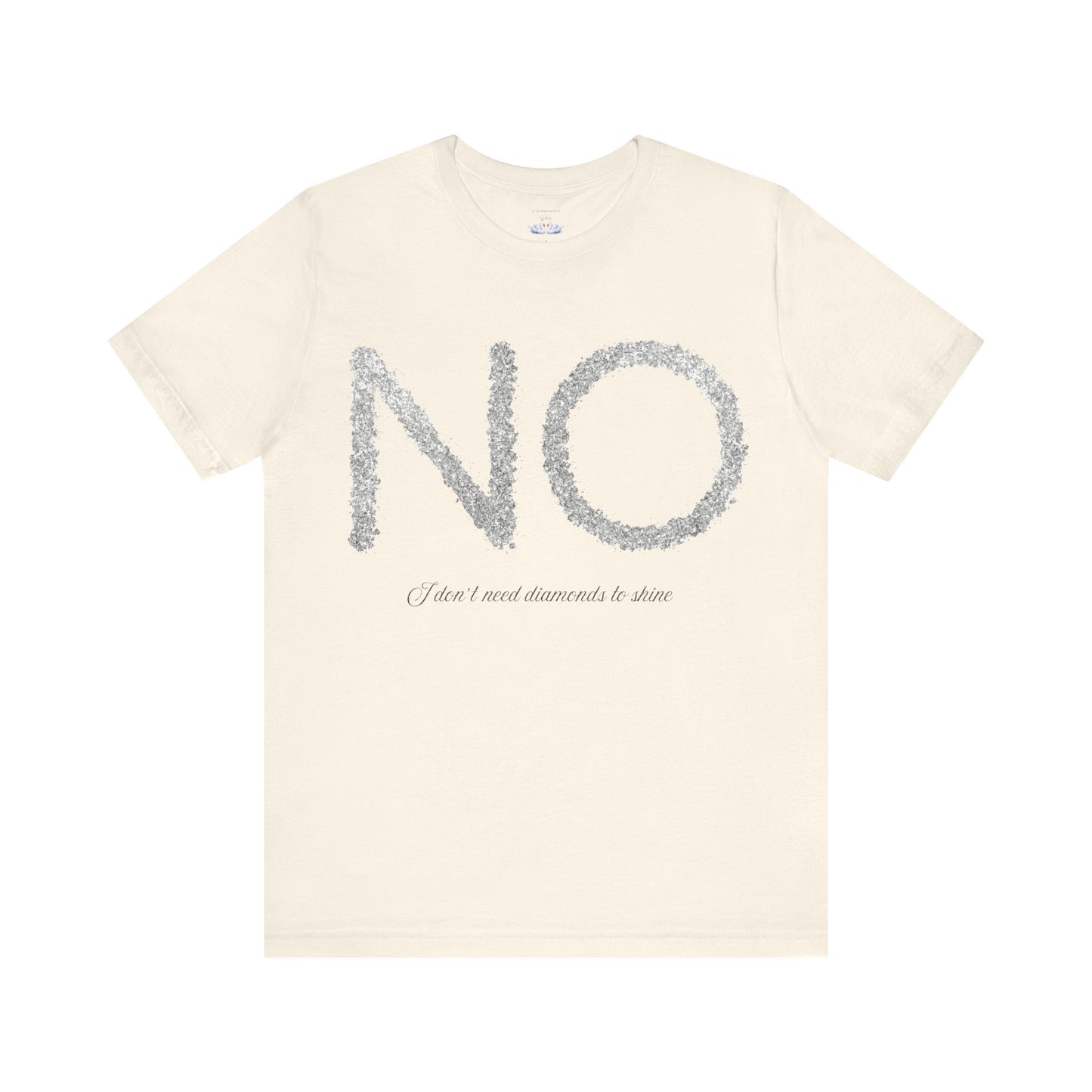 NO Diamonds Quote Unisex Jersey Tee - Casual Wear for Confident Individuals