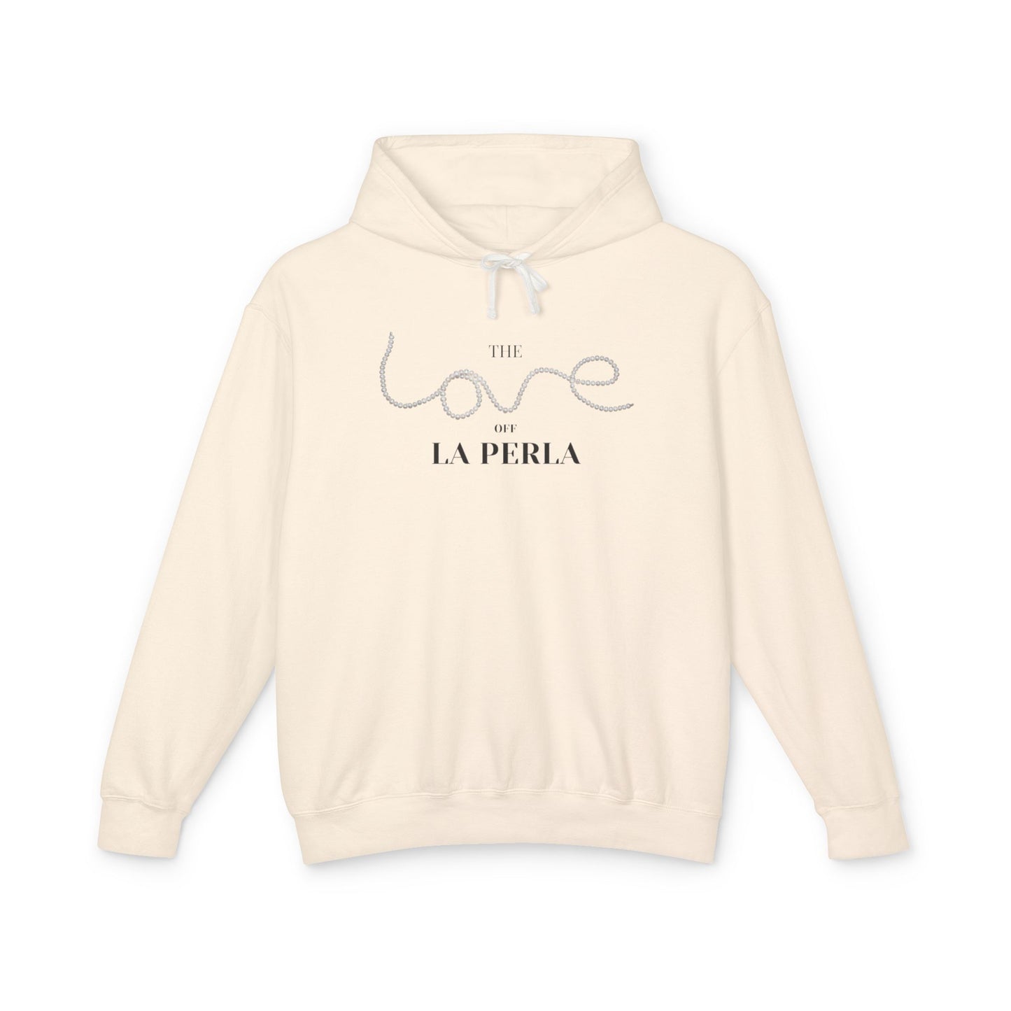 The Love of La Perla Hoodie