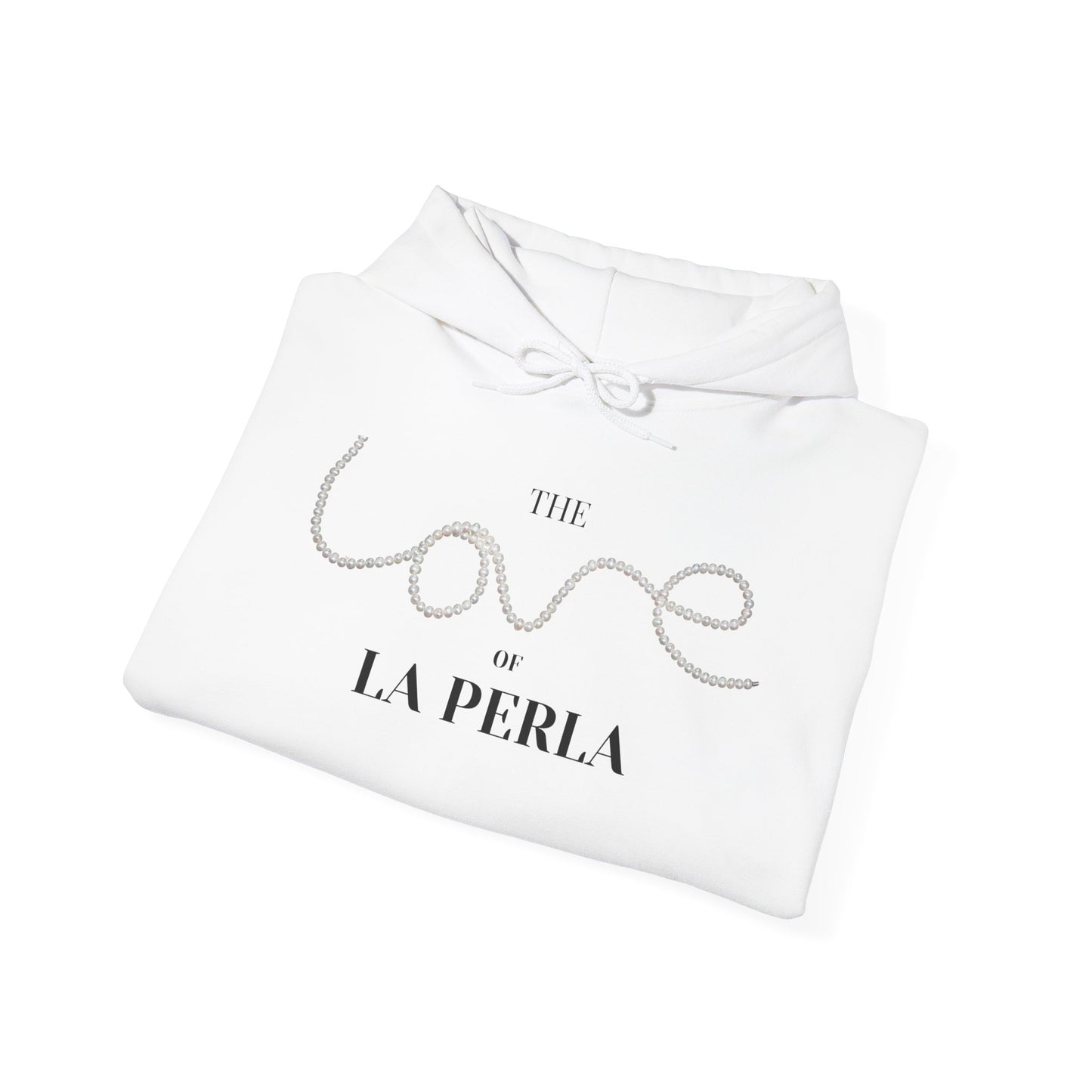 The LOVE of La PERLA Hoodie