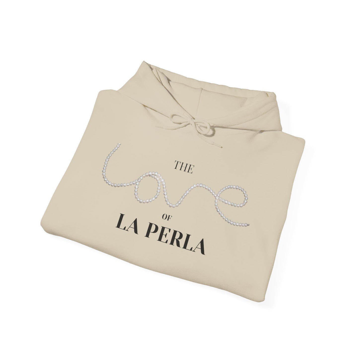 The LOVE of La PERLA Hoodie
