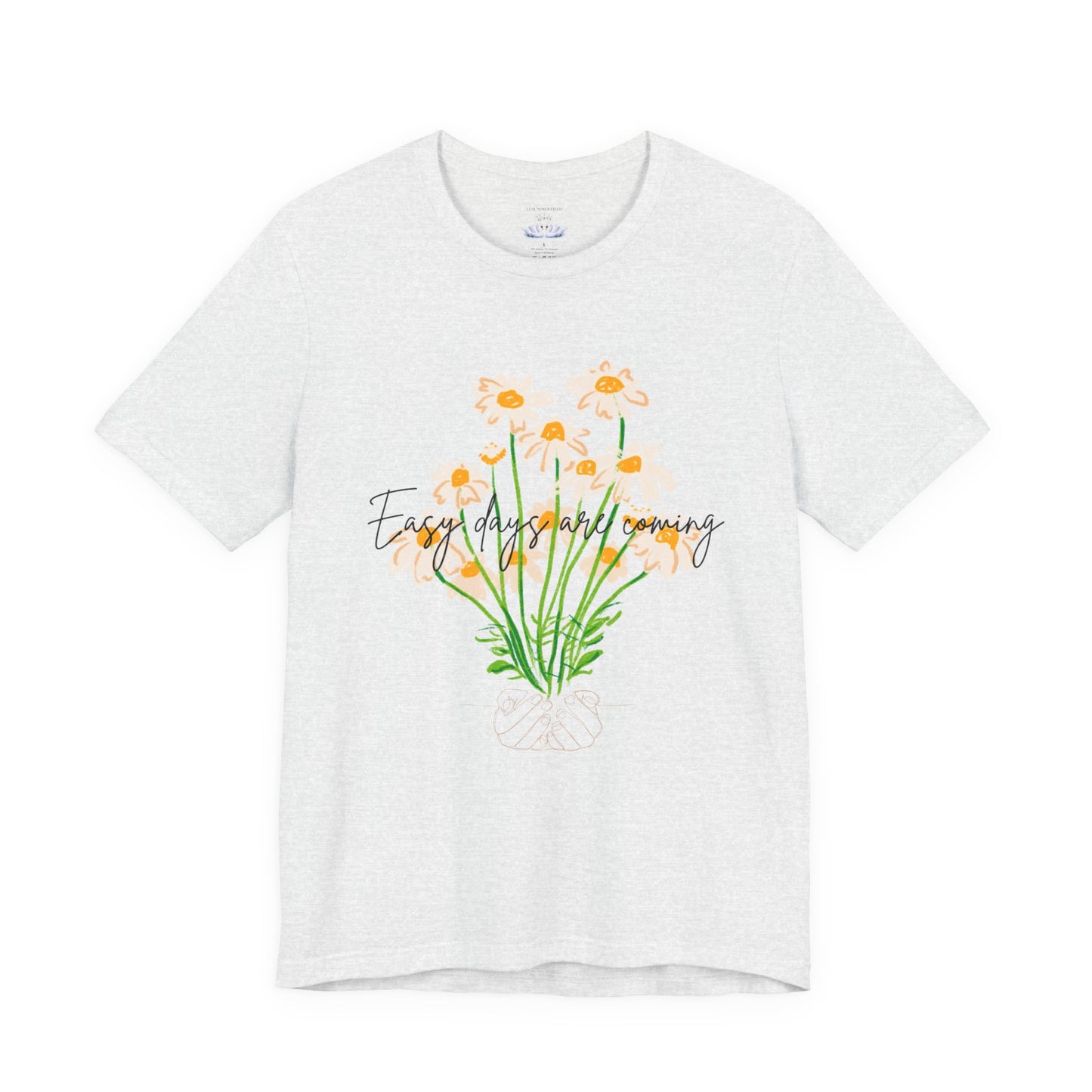 Easy Days Are Coming tee