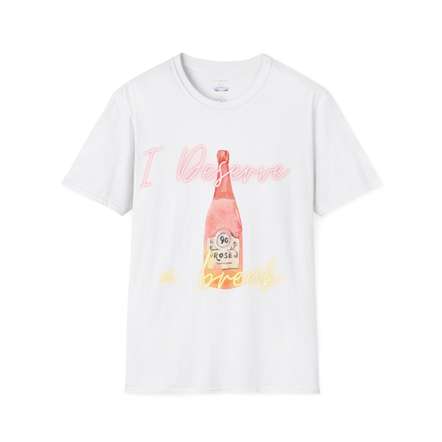 Softstyle T-Shirt 'I Deserve a Break' - Unisex