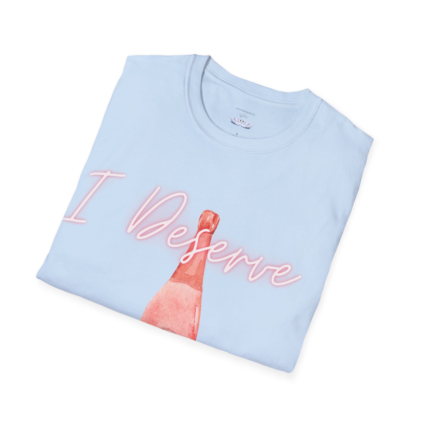 Softstyle T-Shirt 'I Deserve a Break' - Unisex