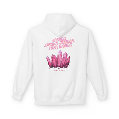 Energy Speaks Louder Than Words Hoodie
