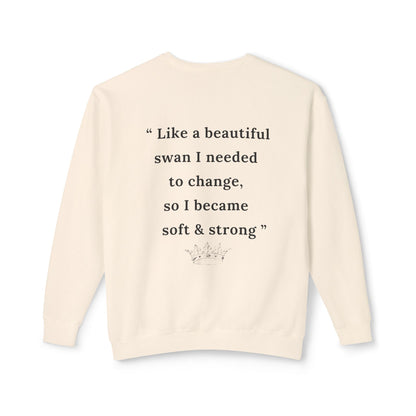 Elegant Swan Quote Sweatshirt - Soft & Strong Lightweight Crewneck