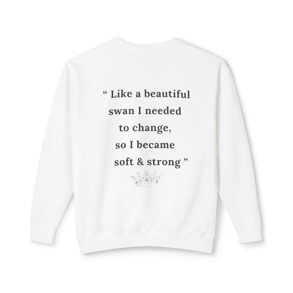 Elegant Swan Quote Sweatshirt - Soft & Strong Lightweight Crewneck