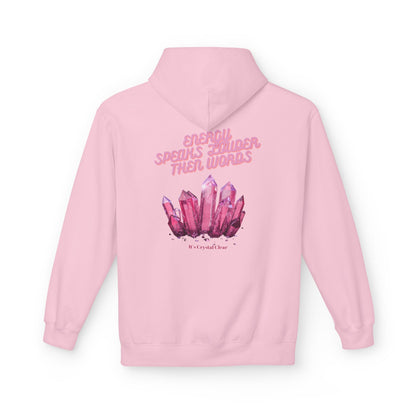 Energy Speaks Louder Than Words Hoodie