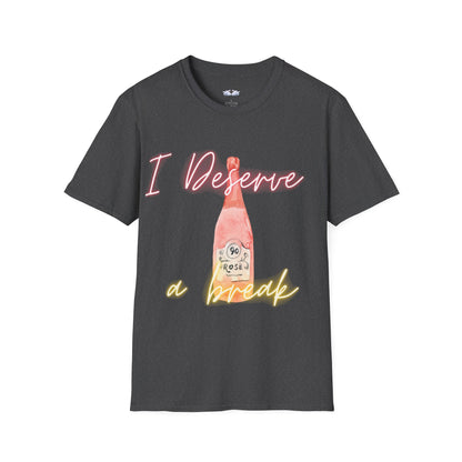 Softstyle T-Shirt 'I Deserve a Break' - Unisex
