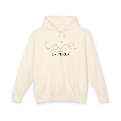 The Love of La Perla Hoodie