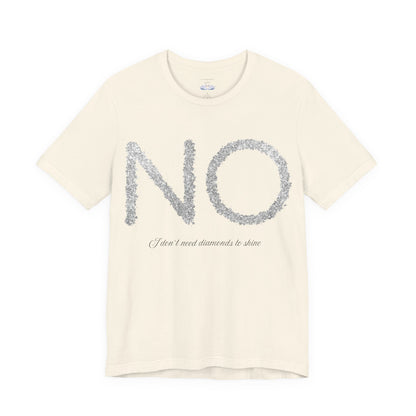 NO Diamonds Quote Unisex Jersey Tee - Casual Wear for Confident Individuals