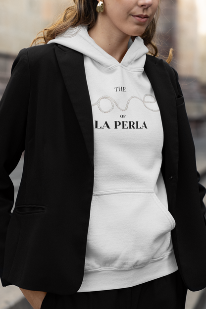 The Love of La Perla Hoodie